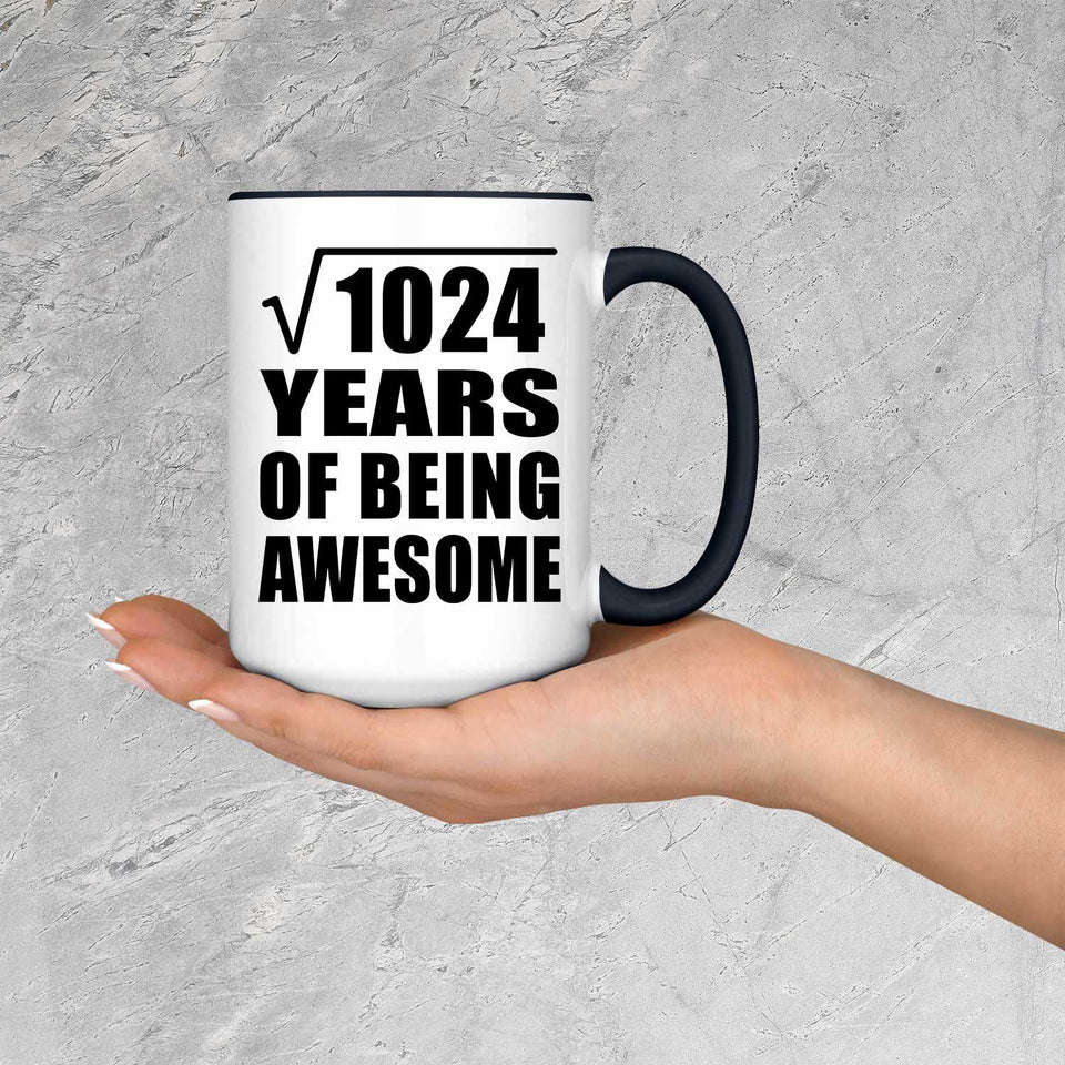 32nd Birthday Square Root of 1024 Years of Being Awesome - 15oz Accent Mug Black