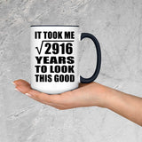 54th Birthday Took Square Root of 2916 Years To Look Good - 15oz Accent Mug Black