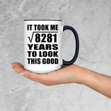 91st Birthday Took Square Root of 8281 Years To Look Good - 15oz Accent Mug Black