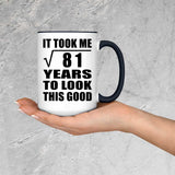 9th Birthday Took Square Root of 81 Years To Look Good - 15oz Accent Mug Black