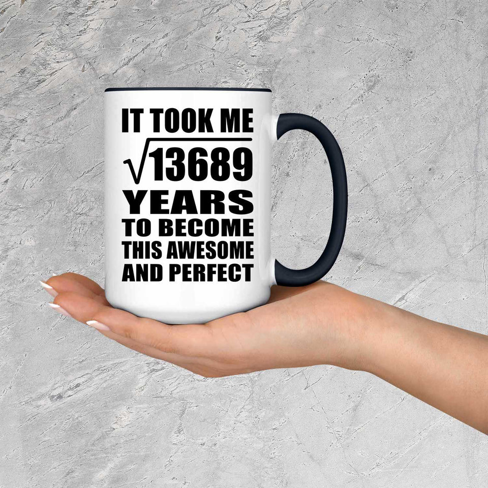 117th Birthday Took Square Root of 13689 Years To Awesome - 15oz Accent Mug Black