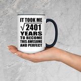 49th Birthday Took Square Root of 2401 Years To Awesome - 15oz Accent Mug Black