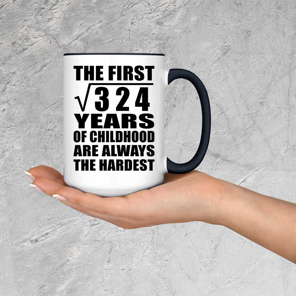 18th Birthday Square Root of 324 Years of Childhood - 15oz Accent Mug Black