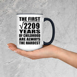 47th Birthday Square Root of 2209 Years of Childhood - 15oz Accent Mug Black