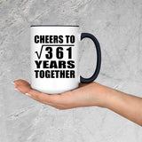19th Anniversary Cheers To Square Root of 361 Years Together - 15oz Accent Mug Black