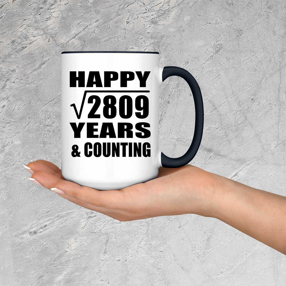 Happy 53rd Anniversary Square Root of 2809 Years & Counting - 15oz Accent Mug Black