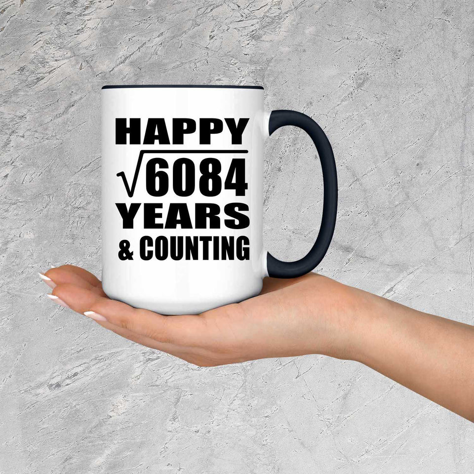 Happy 78th Anniversary Square Root of 6084 Years & Counting - 15oz Accent Mug Black