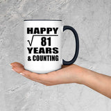 Happy 9th Anniversary Square Root of 81 Years & Counting - 15oz Accent Mug Black