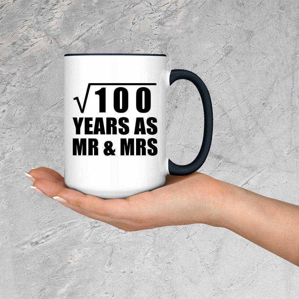 10th Anniversary Square Root of 100 Years As Mr & Mrs - 15oz Accent Mug Black