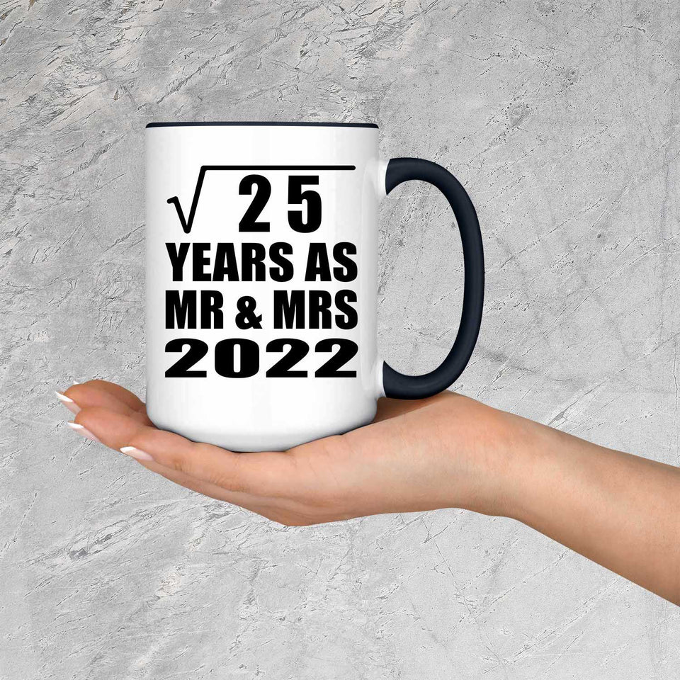 5th Anniversary Square Root of 25 Years As Mr & Mrs 2022 - 15oz Accent Mug Black
