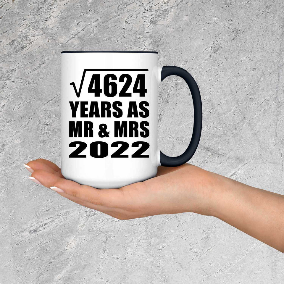 68th Anniversary Square Root of 4624 Years As Mr & Mrs 2022 - 15oz Accent Mug Black