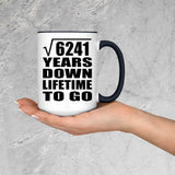 79th Anniversary Square Root of 6241 Years Lifetime To Go - 15oz Accent Mug Black