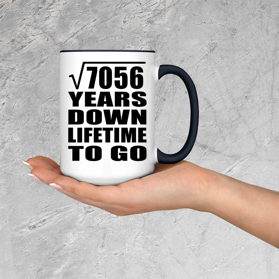 84th Anniversary Square Root of 7056 Years Lifetime To Go - 15oz Accent Mug Black