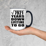 89th Anniversary Square Root of 7921 Years Lifetime To Go - 15oz Accent Mug Black