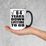 8th Anniversary Square Root of 64 Years Lifetime To Go - 15oz Accent Mug Black