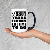 99th Anniversary Square Root of 9801 Years Lifetime To Go - 15oz Accent Mug Black