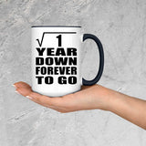 1st Anniversary Square Root of 1 Year Down Forever To Go - 15oz Accent Mug Black