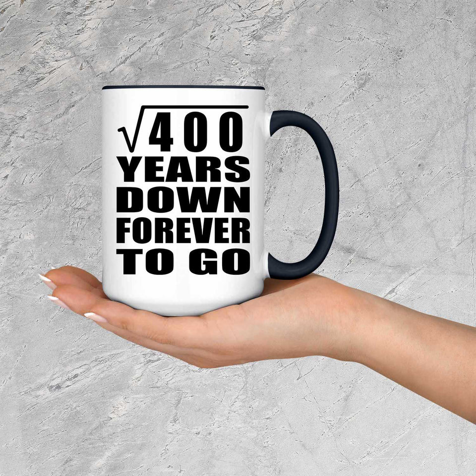 20th Anniversary Square Root of 400 Years Down Forever To Go - 15oz Accent Mug Black