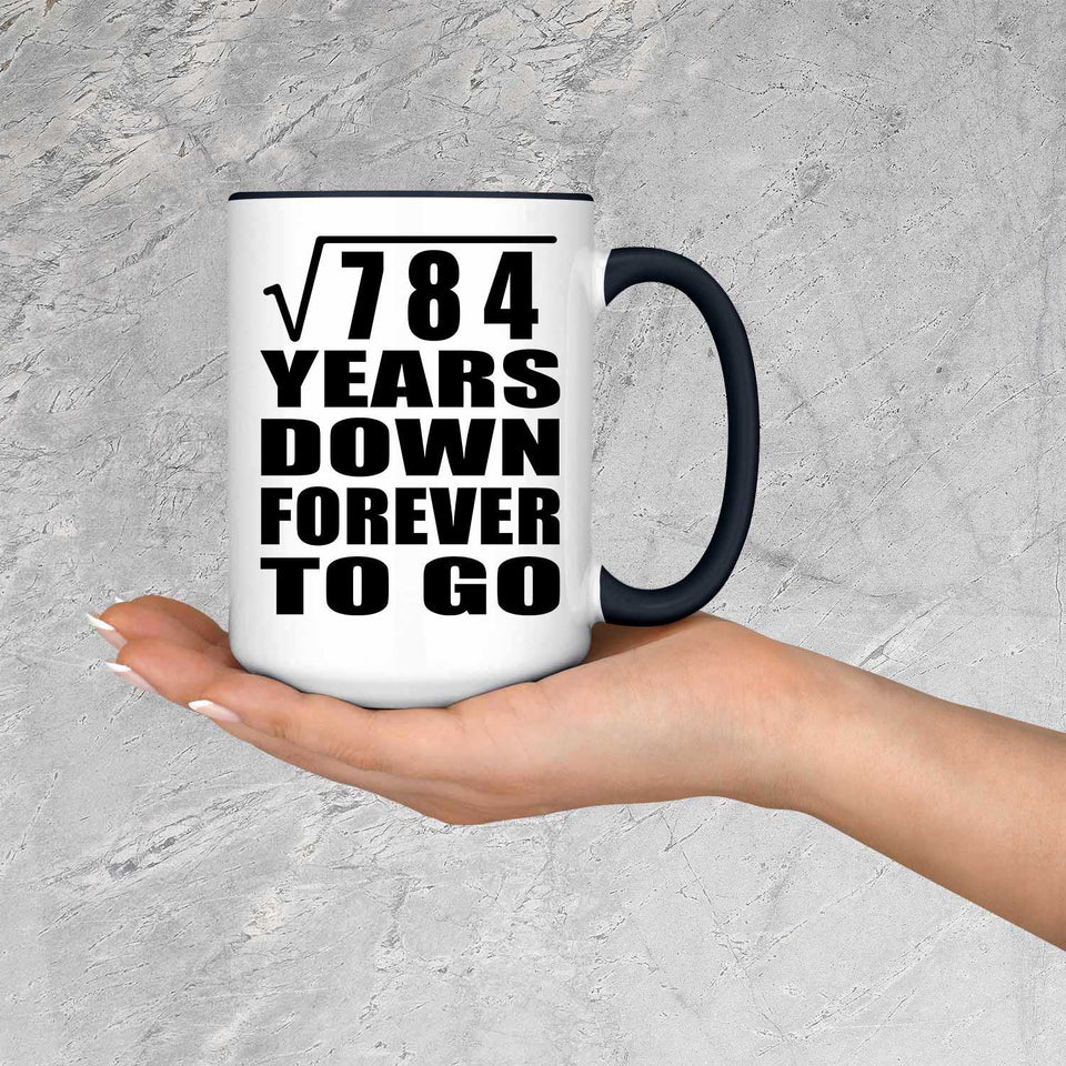 28th Anniversary Square Root of 784 Years Down Forever To Go - 15oz Accent Mug Black