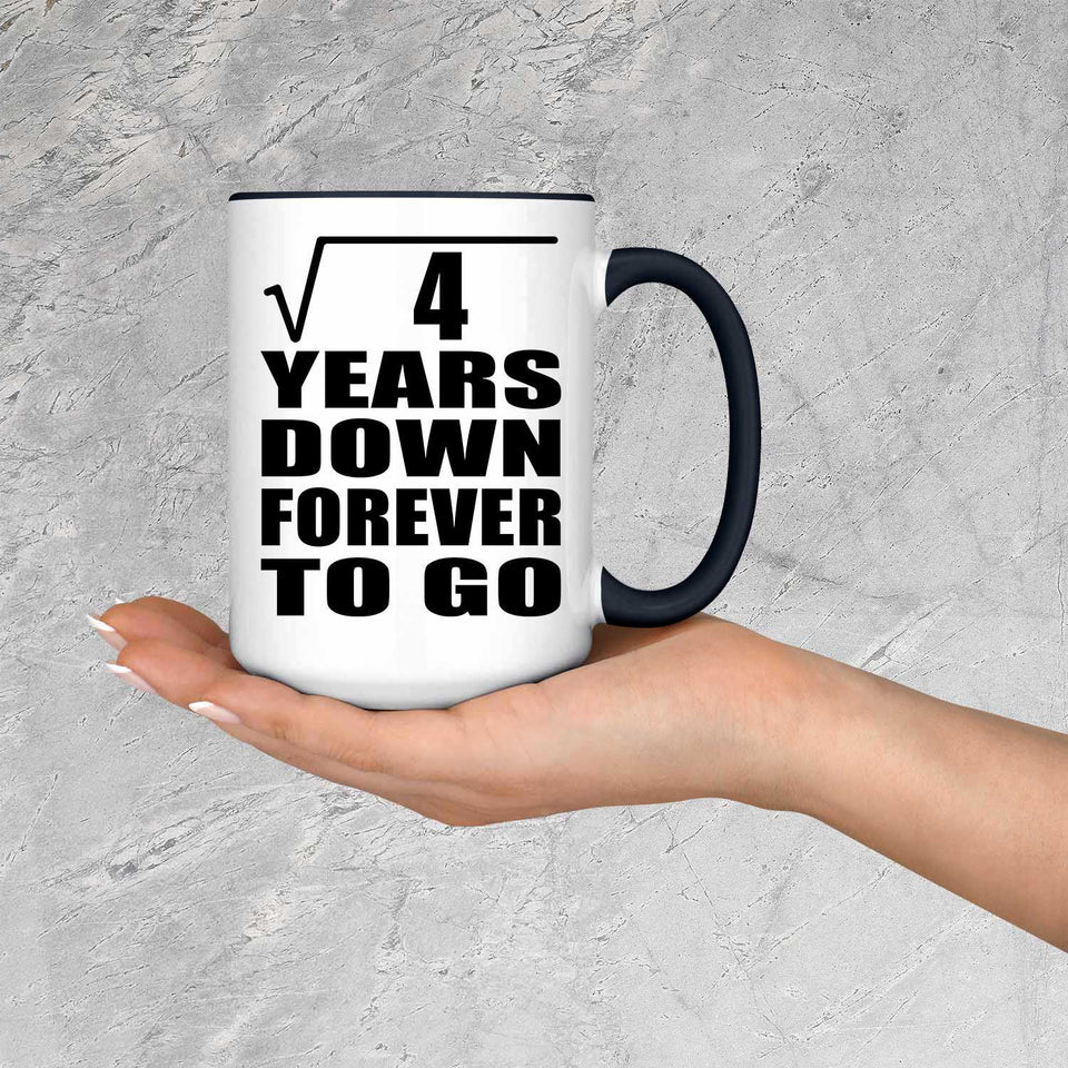 2nd Anniversary Square Root of 4 Years Down Forever To Go - 15oz Accent Mug Black
