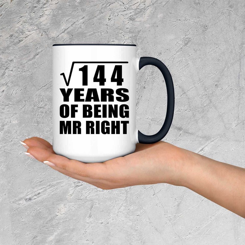 12th Anniversary Square Root of 144 Years of Being Mr Right - 15oz Accent Mug Black