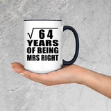 8th Anniversary Square Root of 64 Years of Being Mrs Right - 15oz Accent Mug Black