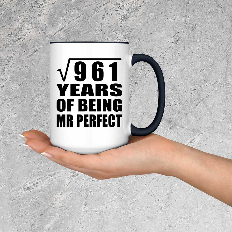 31st Anniversary Square Root of 961 Years of Mr Perfect - 15oz Accent Mug Black