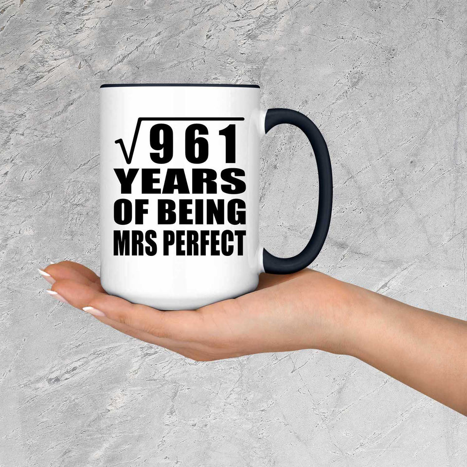 31st Anniversary Square Root of 961 Years of Mrs Perfect - 15oz Accent Mug Black