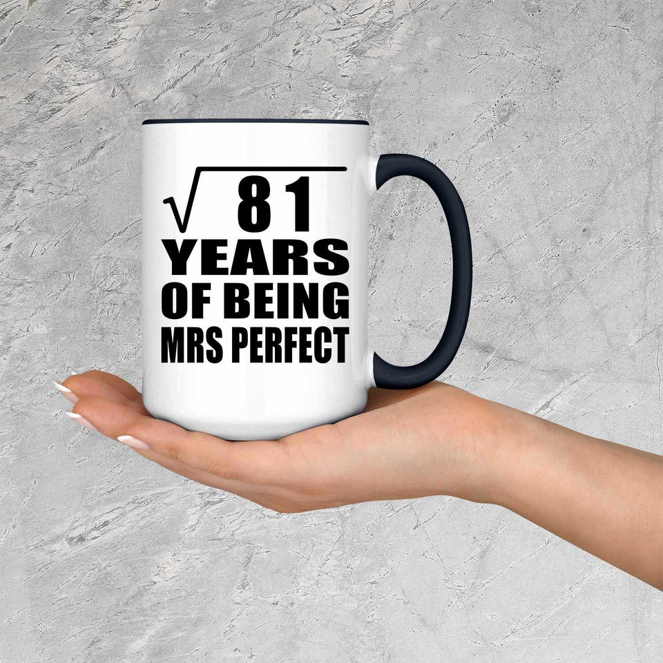 9th Anniversary Square Root of 81 Years of Mrs Perfect - 15oz Accent Mug Black
