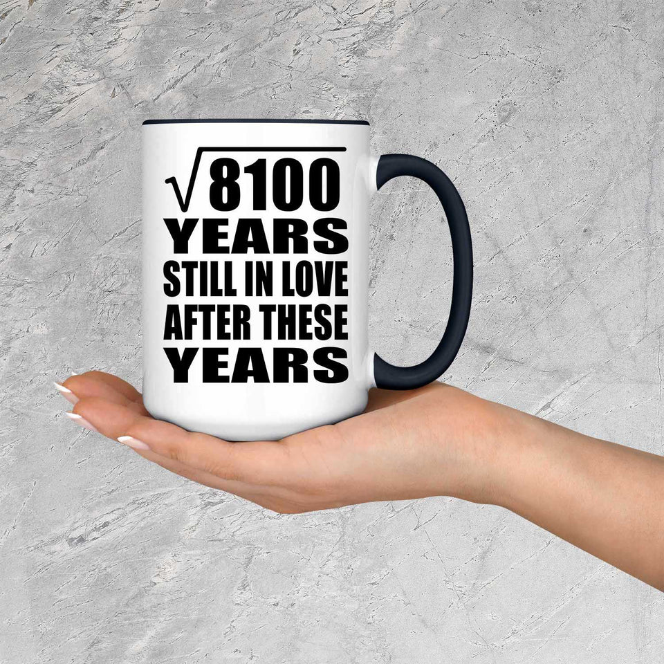 90th Anniversary Square Root of 8100 Years Still In Love - 15oz Accent Mug Black