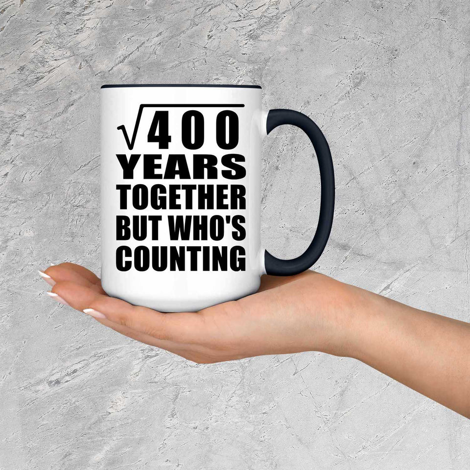 20th Anniversary Square Root of 400 Years Who's Counting - 15oz Accent Mug Black