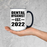 Dental Hygienist Established EST. 2022 - 15oz Accent Mug Black