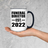 Funeral Director Established EST. 2022 - 15oz Accent Mug Black