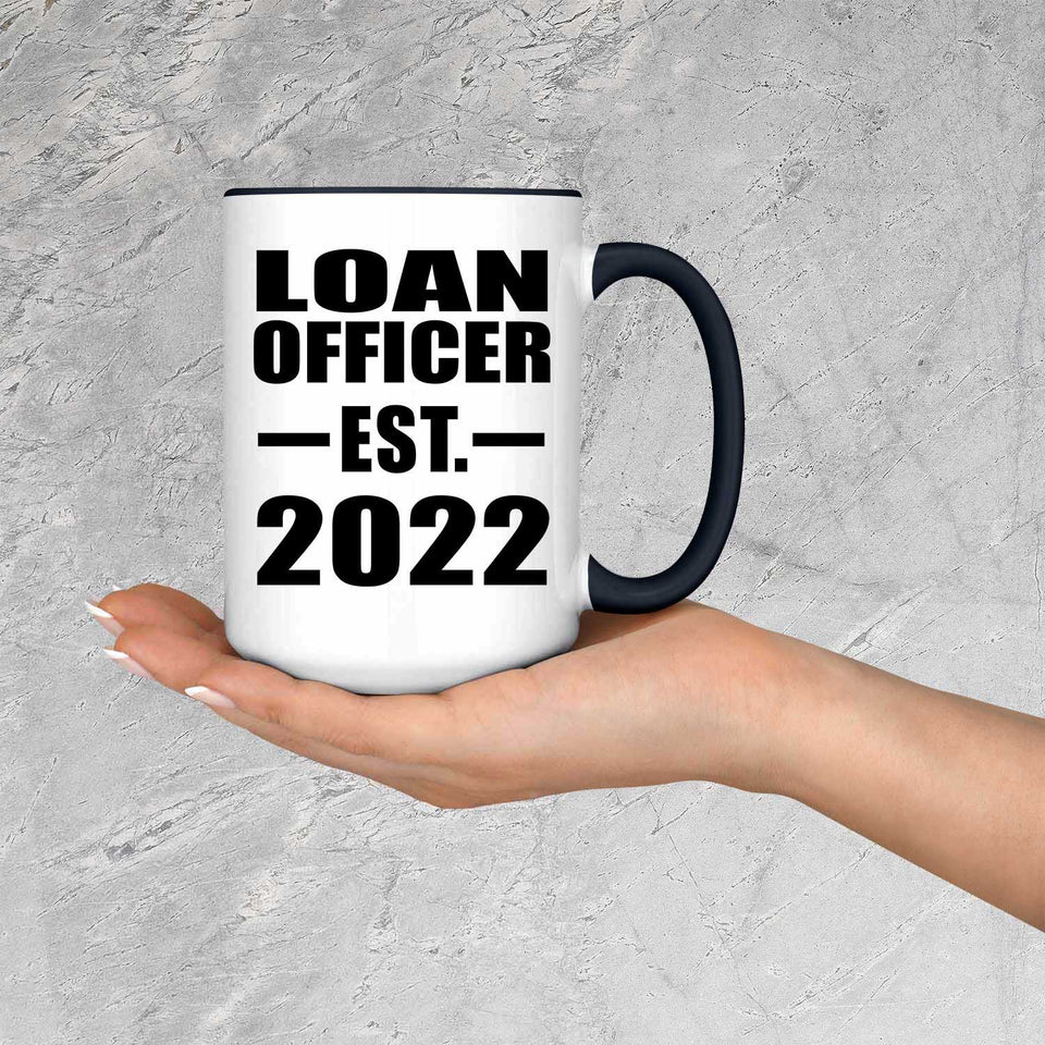 Loan Officer Established EST. 2022 - 15oz Accent Mug Black