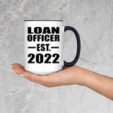 Loan Officer Established EST. 2022 - 15oz Accent Mug Black