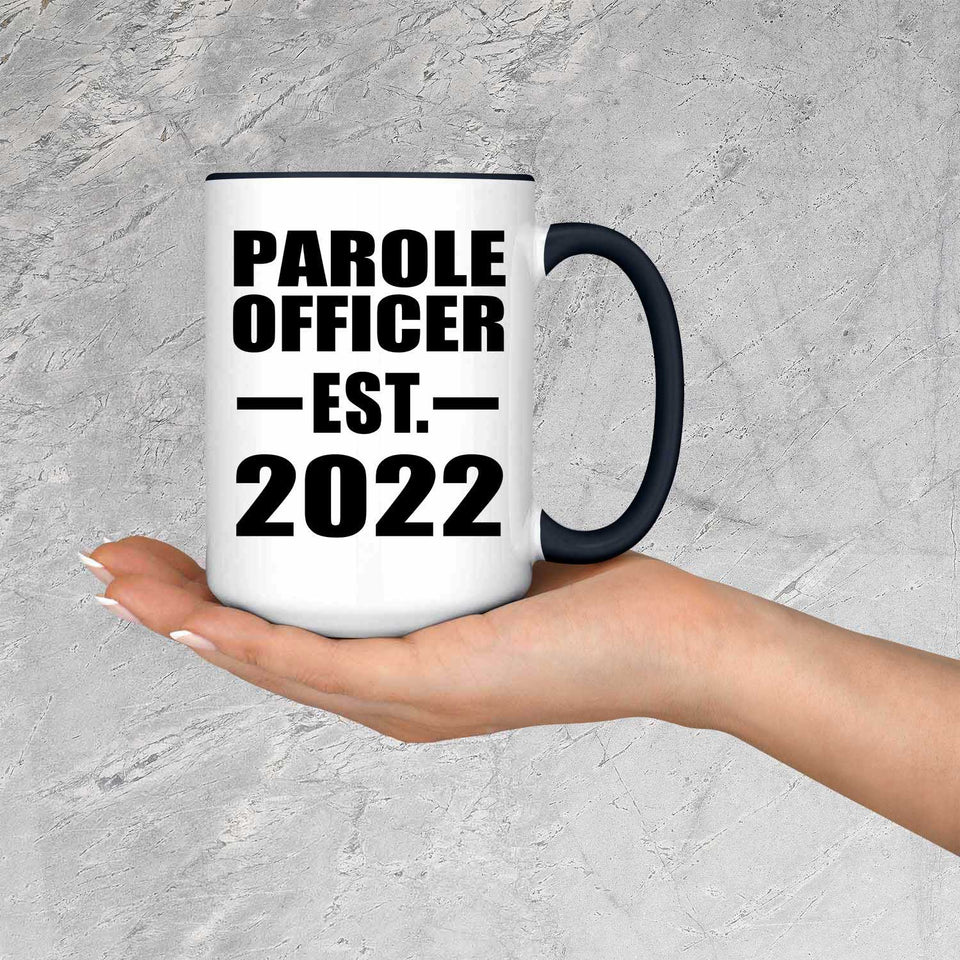 Parole Officer Established EST. 2022 - 15oz Accent Mug Black