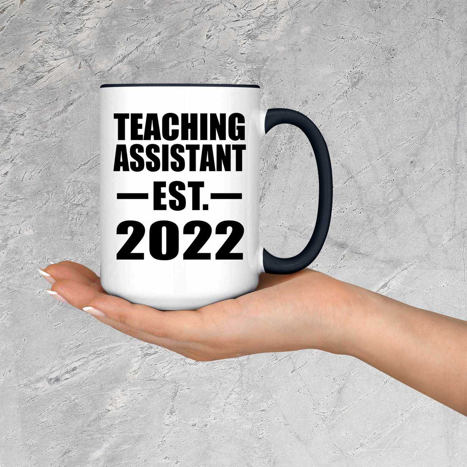 Teaching Assistant Established EST. 2022 - 15oz Accent Mug Black