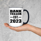 Bank Teller Established EST. 2023 - 15oz Accent Mug Black