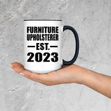Furniture Upholsterer Established EST. 2023 - 15oz Accent Mug Black