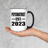 Psychiatrist Established EST. 2023 - 15oz Accent Mug Black