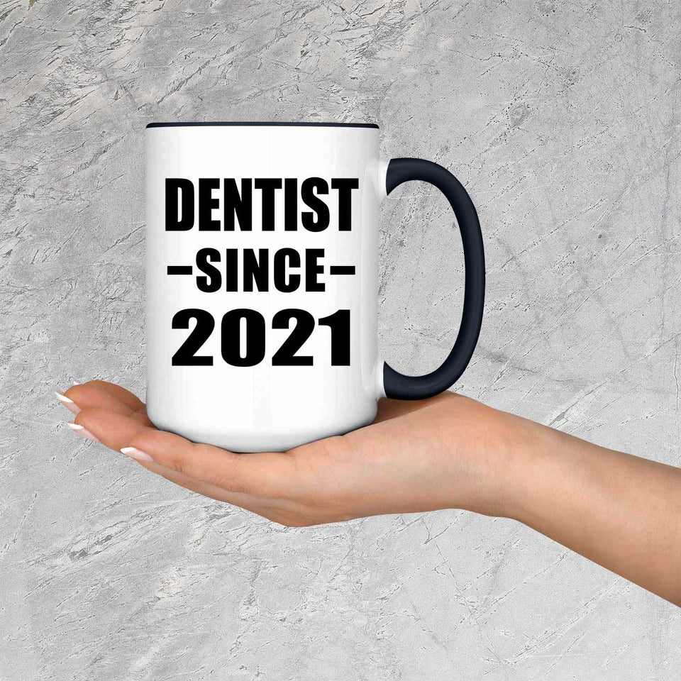 Dentist Since 2021 - 15oz Accent Mug Black