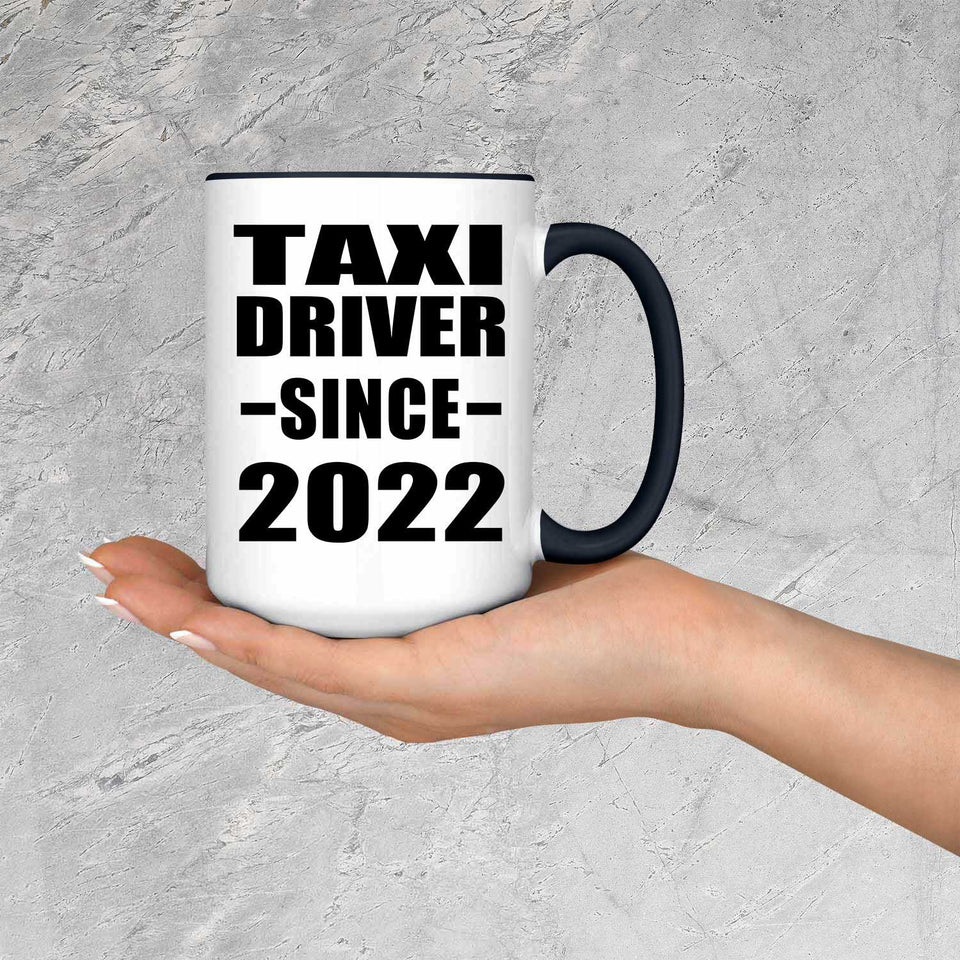 Taxi Driver Since 2022 - 15oz Accent Mug Black