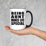 Being Aunt Makes Life Special - 15oz Accent Mug Black