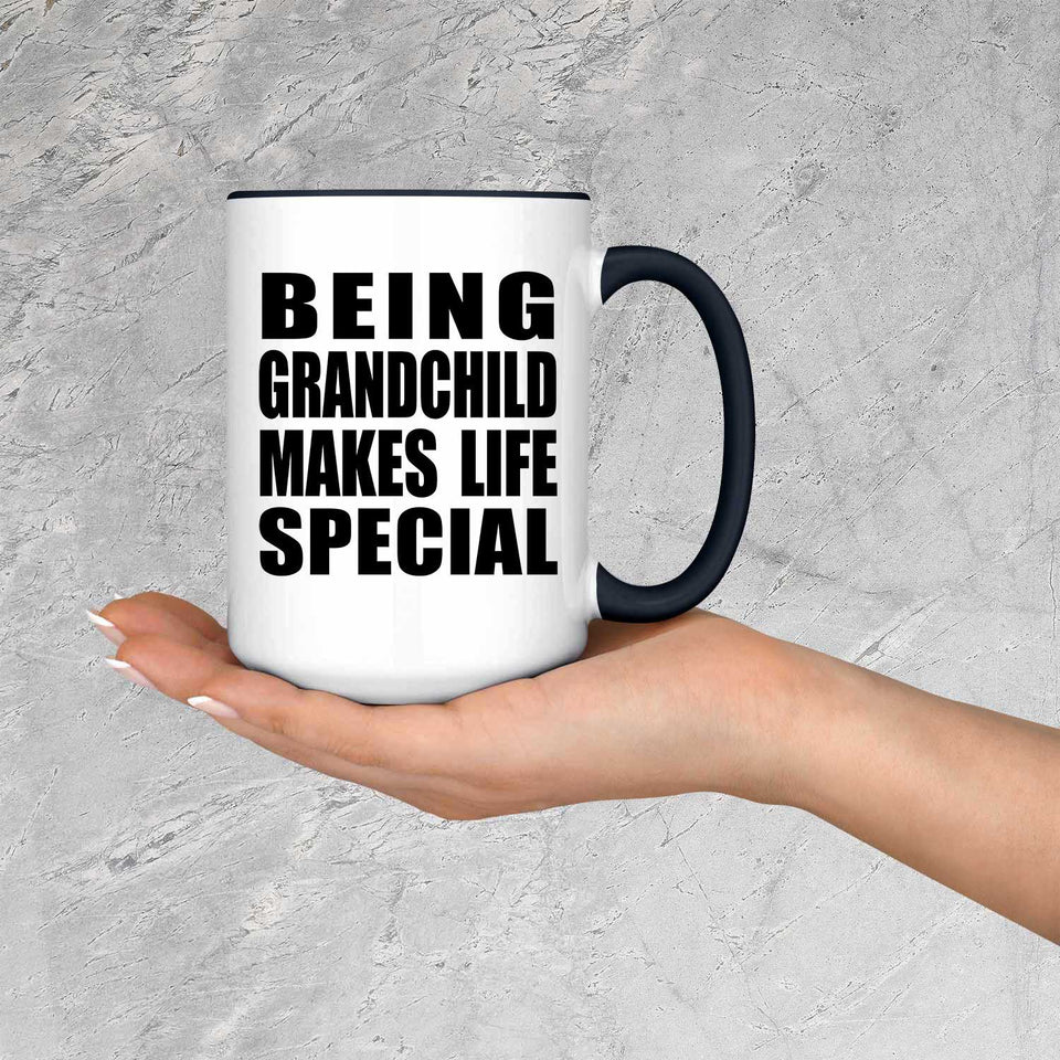 Being Grandchild Makes Life Special - 15oz Accent Mug Black