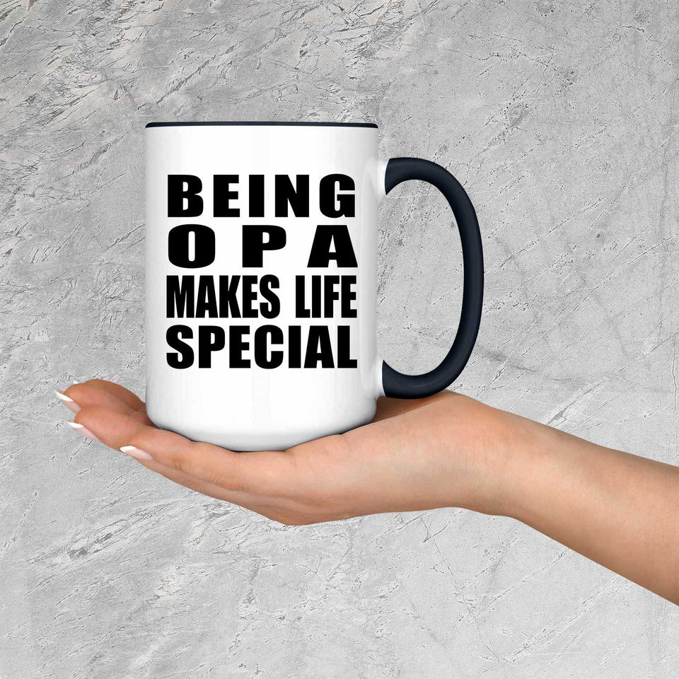 Being Opa Makes Life Special - 15oz Accent Mug Black