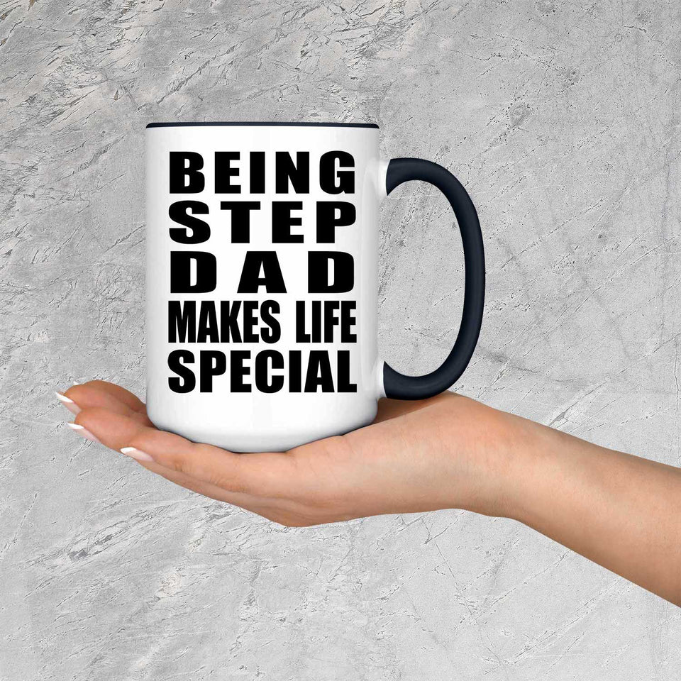 Being Step Dad Makes Life Special - 15oz Accent Mug Black