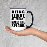 Being Flight Attendant Makes Life Special - 15oz Accent Mug Black