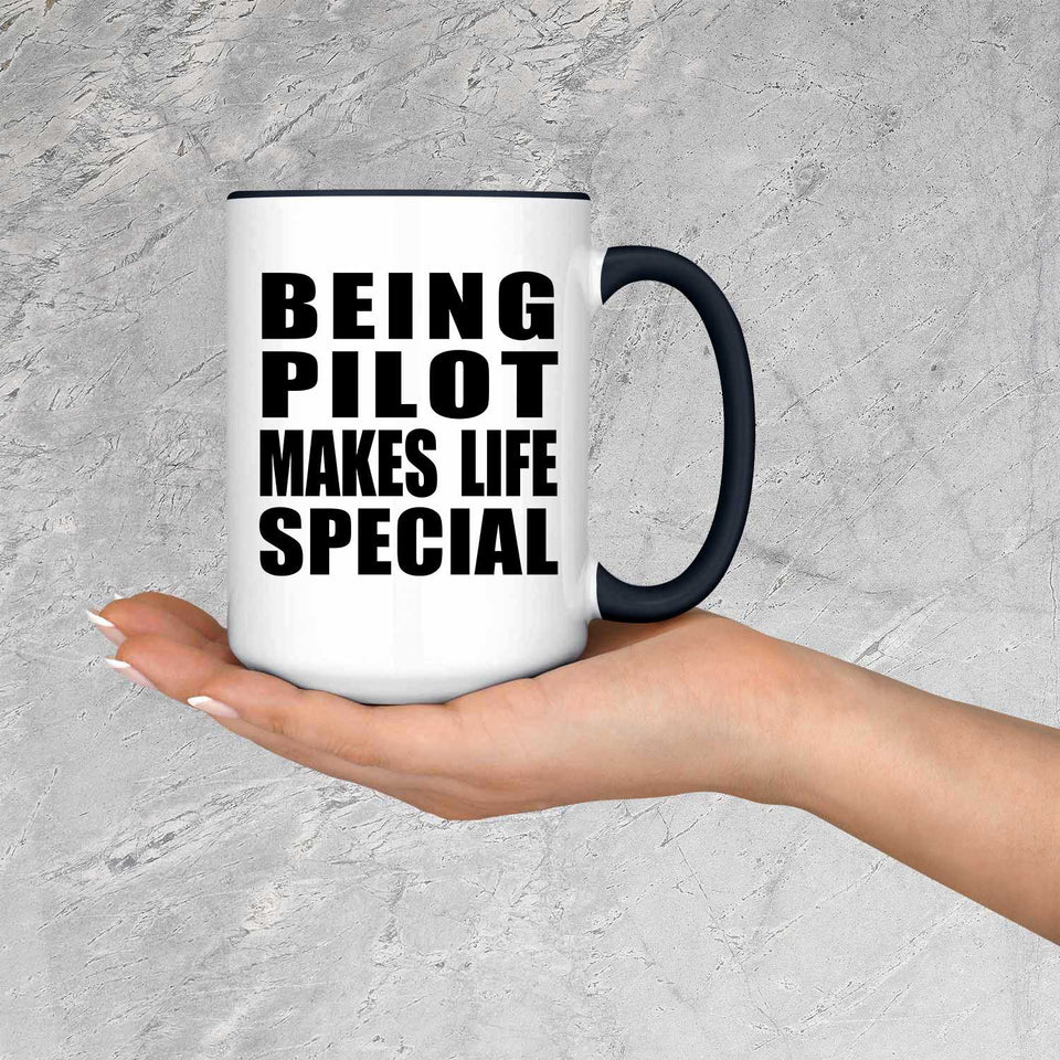 Being Pilot Makes Life Special - 15oz Accent Mug Black