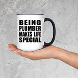 Being Plumber Makes Life Special - 15oz Accent Mug Black