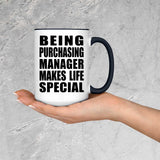 Being Purchasing Manager Makes Life Special - 15oz Accent Mug Black